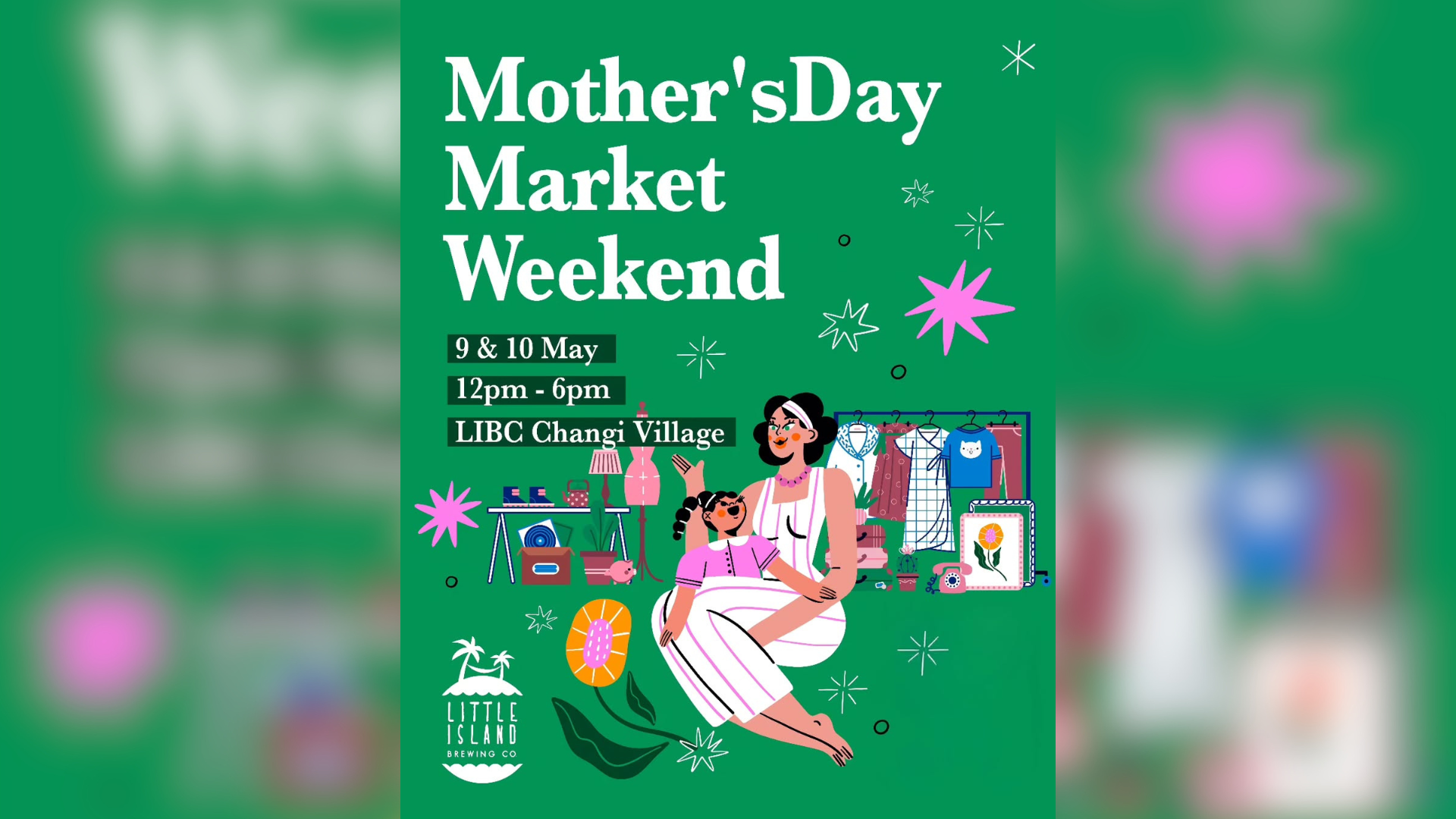 Mother’s Day Market Weekend
