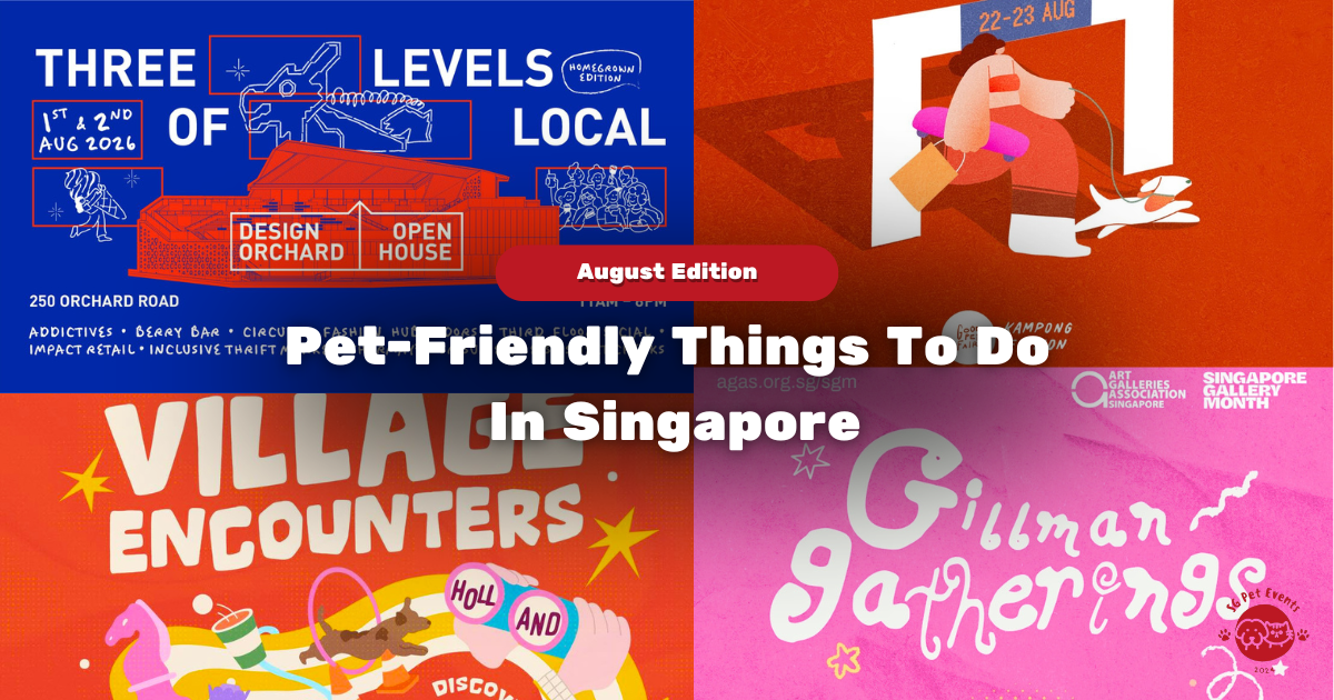 21 Pet-Friendly Things to Do in Singapore This August 2026